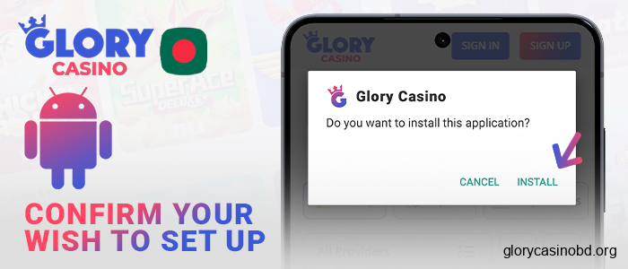Agree to install the Glory Casino app on your Android device