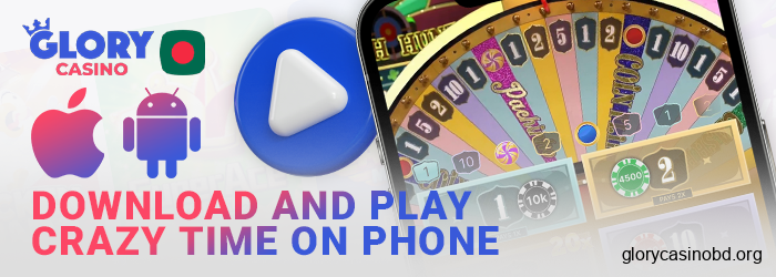 Use the Glory Casino mobile app to play Crazy Time