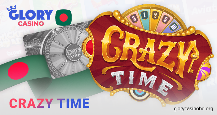 Play Crazy Time live at Glory Casino Bangladesh
