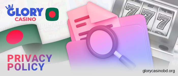 Read the privacy policy for Glory Casino users from Bangladesh