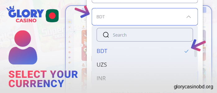 Select BDT currency when creating a Glory Casino account
